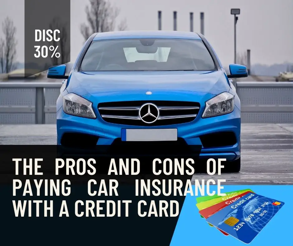 The pros and cons of paying car insurance with a credit card