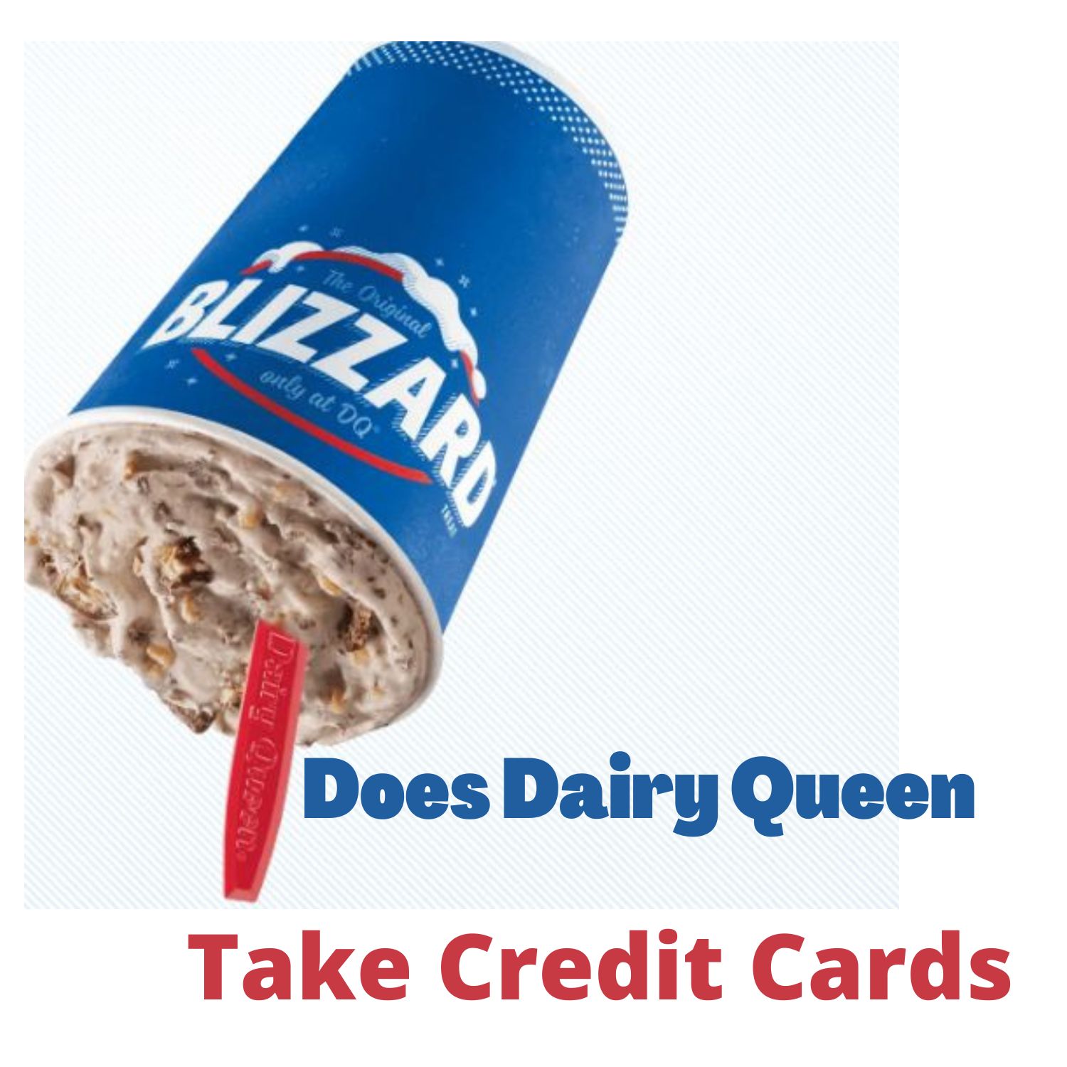 Does Dairy Queen Take Credit Cards