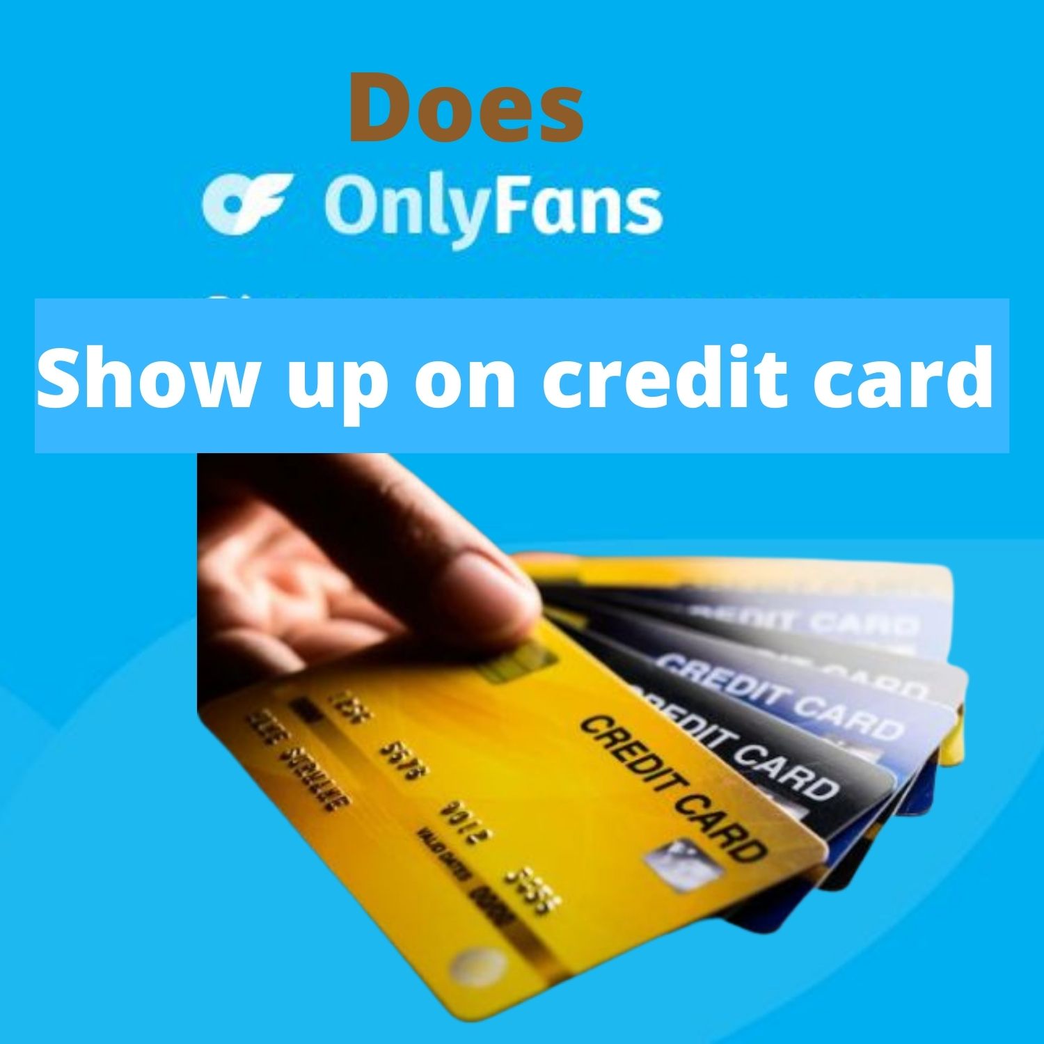 Does onlyfans show up on credit card statement?