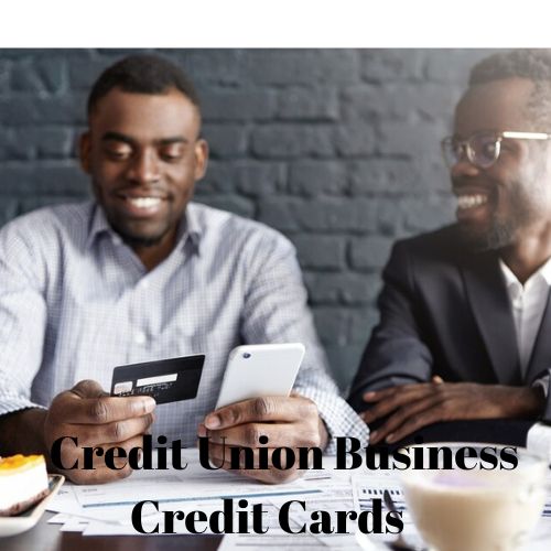 Credit Union Business Credit Cards