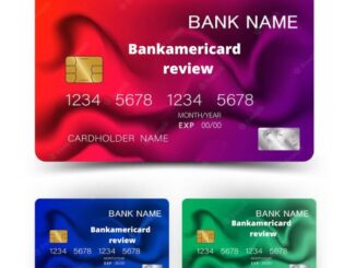 BankAmericard Credit Card Reviews