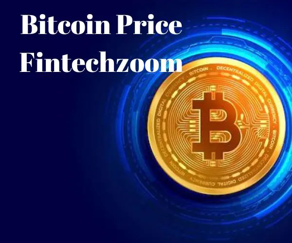 Bitcoin Price Fintechzoom