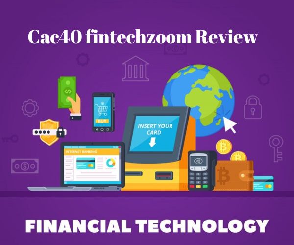 Cac40 fintechzoom Review