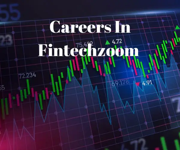 Careers in Fintechzoom