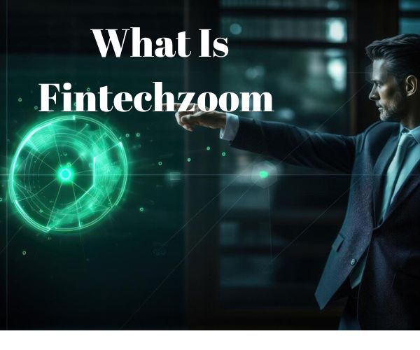 What is Fintechzoom