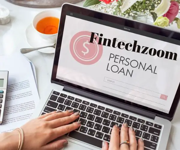 Fintechzoom Personal Loans