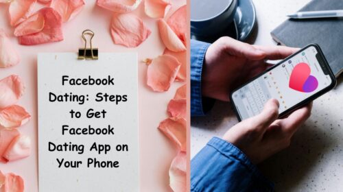 Facebook Dating: Steps to Get Facebook Dating App on Your Phone