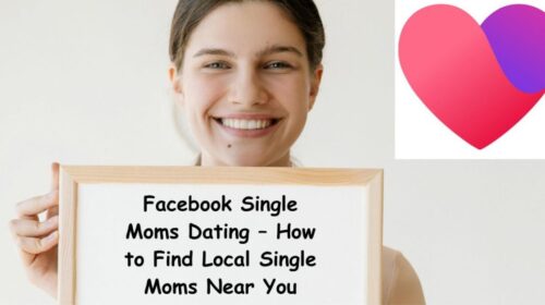 Facebook Single Moms Dating – How to Find Local Single Moms Near You