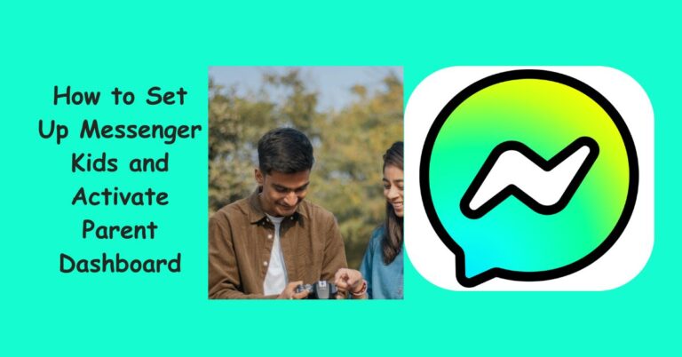 How to Set Up Messenger Kids and Activate Parent Dashboard