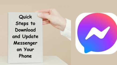 Quick Steps to Download and Update Messenger on Your Phone