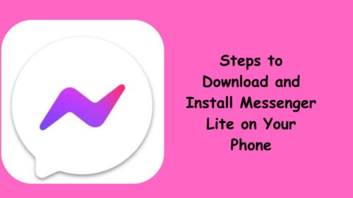 Steps to Download and Install Messenger Lite on Your Phone