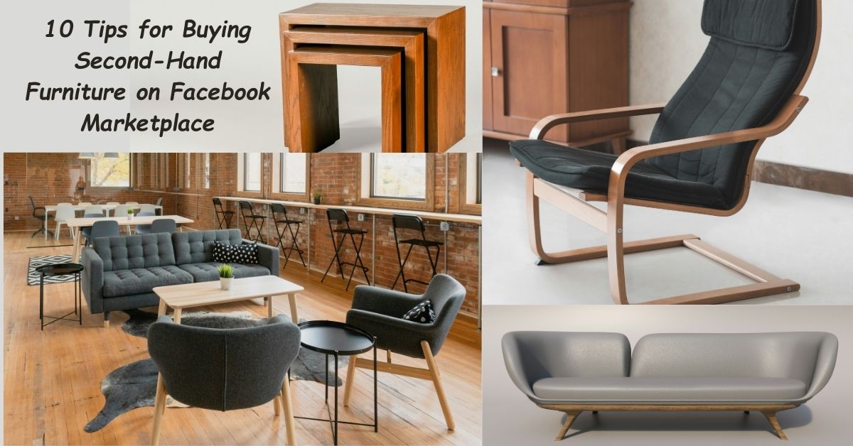 10 Tips for Buying SecondHand Furniture on Facebook Marketplace