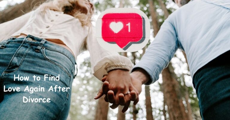 How to Find Love Again After Divorce