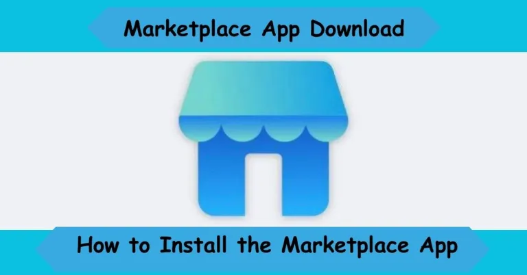 Marketplace App Download: How to Install the Marketplace App