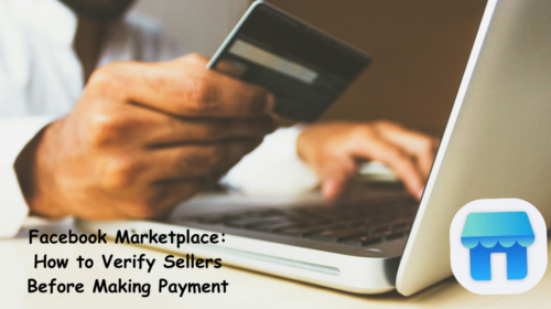 Facebook Marketplace: How to Verify Sellers Before Making Payment