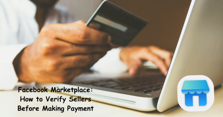 Facebook Marketplace: How to Verify Sellers Before Making Payment